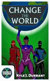 Change the World (Infinite Genesis, #4) (eBook, ePUB)