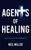 Agents of Healing (eBook, ePUB) Agents of Healing (eBook, ePUB)