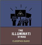 The Illuminati Strike (1, #1) (eBook, ePUB) The Illuminati Strike (1, #1) (eBook, ePUB)