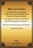 White Tara Practice: The Gathered Essence of Immortality eBook (eBook, ePUB) White Tara Practice: The Gathered Essence of Immortality eBook (eBook, ePUB)