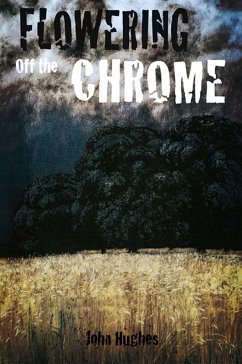 Cover Flowering Off the Chrome (eBook, ePUB)