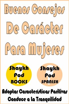 Cover Buenos Consejos De Carácter Para Mujeres - Good Character Advice for Women (eBook, ePUB)