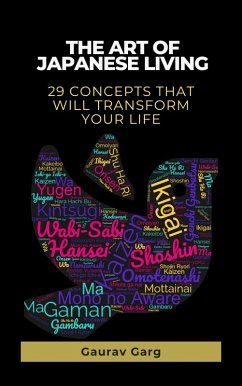 Cover The Art of Japanese Living: 29 Concepts That Will Transform Your Life (eBook, ePUB)