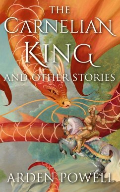 Cover The Carnelian King and Other Stories (eBook, ePUB)