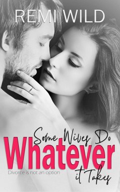 Cover Some Wives Do...Whatever it Takes (eBook, ePUB)
