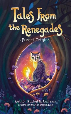 Cover Tales From the Renegades: Forest Origins (eBook, ePUB)