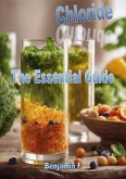 Chloride The Essential Guide (Minerals The Essential Guide) (eBook, ePUB) Chloride The Essential Guide (Minerals The Essential Guide) (eBook, ePUB)