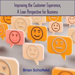 Improving the Customer Experience, A Lean Perspective for Business (eBook, ePUB) - Schofield, Brian