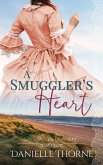 A Smuggler's Heart (Gentlemen of the Coast) (eBook, ePUB) A Smuggler's Heart (Gentlemen of the Coast) (eBook, ePUB)