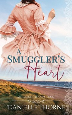 A Smuggler's Heart (Gentlemen of the Coast) (eBook, ePUB) - Thorne, Danielle