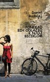 PONEKAD BIH ODLAZIO K NJOJ BICIKLOM Daniel Radocaj (eBook, ePUB)