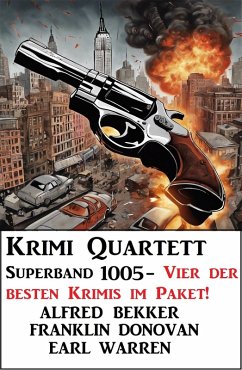 Cover Krimi Quartett Superband 1005 - Vier der besten Krimis im Paket! (eBook, ePUB)
