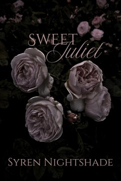 Sweet Juliet (eBook, ePUB) - Nightshade, Syren