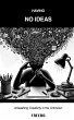Having No Ideas: Unleashing Creativity... - Bild 1