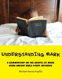 Understanding Mark (eBook, ePUB) - Koplitz, Michael Harvey