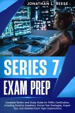 Series 7 Exam Prep Complete Review and Study Guide for FINRA Certification, Including Practice Questions, Proven Test Strategies, Expert Tips, and Detailed Exam Topic Explanations (eBook, ePUB)