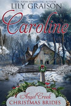 Cover Caroline: (Angel Creek Christmas Brides Book 6) (eBook, ePUB)
