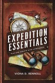 Expedition Essentials: Plan and Execute with Confidence (eBook, ePUB) Expedition Essentials: Plan and Execute with Confidence (eBook, ePUB)