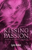 Kissing Passion (Kissing Monsters 8) (eBook, ePUB)