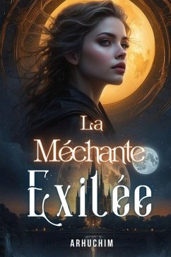 La Méchante Exilée (eBook, ePUB) Cover La Méchante Exilée (eBook, ePUB)