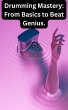 Drumming Mastery: From Basics to Beat... - Bild 1