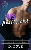 His Possession (Stockroom Syndrome, #3) (eBook, ePUB)