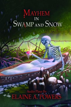 Cover Mayhem in Swamp and Snow: Audio Plays (eBook, ePUB)