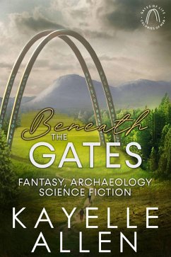 Beneath the Gates (Colonies of Man, #3) (eBook, ePUB) - Allen, Kayelle
