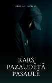 KarS pazaudeta pasaule (eBook, ePUB) KarS pazaudeta pasaule (eBook, ePUB)