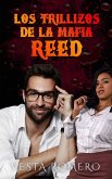 Los Trillizos De La Mafia: Reed (eBook, ePUB)