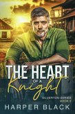 The Heart of a Knight (Silverton Series, #2) (eBook, ePUB) The Heart of a Knight (Silverton Series, #2) (eBook, ePUB)