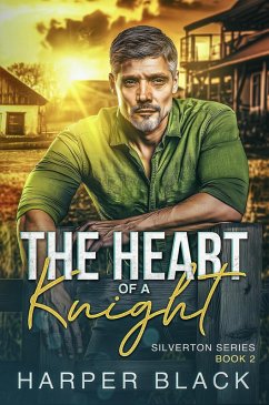 The Heart of a Knight (Silverton Series, #2) (eBook, ePUB) - Black, Harper