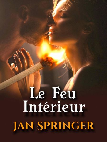 Le Feu Intérieur (eBook, ePUB)