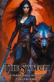 The Switch: A Paranormal Romance (The Alternate World of Kiera Hudson, #7) (eBook, ePUB)