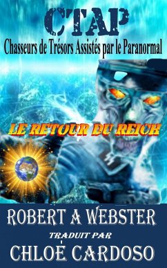 CTAP - Chasseurs de Trésors Assistés par le Paranormal (eBook, ePUB) - Webster, Robert A