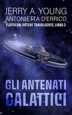 Cover Gli antenati galattici (Flotta dal potere travolgente, #2) (eBook, ePUB)
