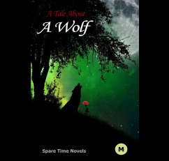 Cover A Tale About A Wolf (eBook, ePUB)