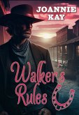 Walker's Rules by Joannie Kay (eBook, ePUB)