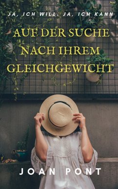 Auf Der Suche Nach Ihrem Gleichgewicht. Schlüssel Des Stoischen Denkens. (JA, ICH WILL. JA, ICH KANN, #3) (eBook, ePUB) - Pont, Joan