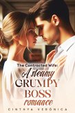 The Contracted Wife: A steamy Grumpy Boss Romance (eBook, ePUB)
