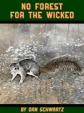 No Forest for the Wicked (eBook, ePUB) No Forest for the Wicked (eBook, ePUB)