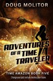 Adventures of a Time Traveler (Time Amazon, #5) (eBook, ePUB) Adventures of a Time Traveler (Time Amazon, #5) (eBook, ePUB)