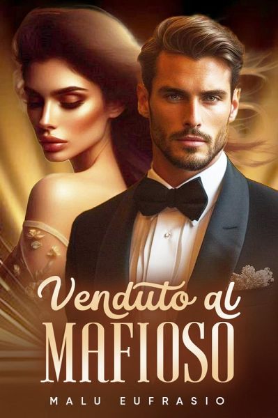 Venduto al mafioso (eBook, ePUB) Venduto al mafioso (eBook, ePUB)