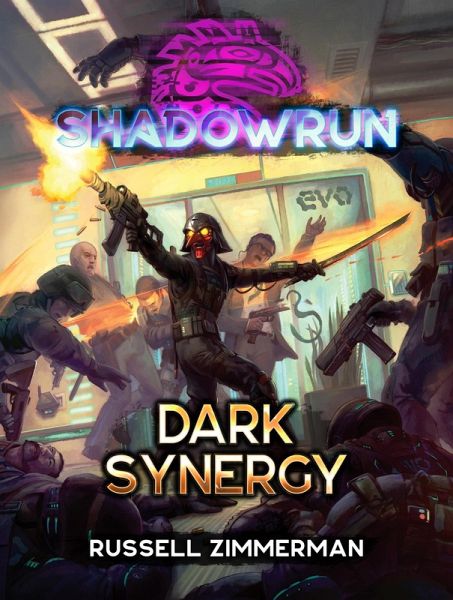 Shadowrun: Dark Synergy (eBook, ePUB) Shadowrun: Dark Synergy (eBook, ePUB)