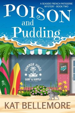 Cover Poison and Pudding (A Seaside French Patisserie Mystery, #2) (eBook, ePUB)