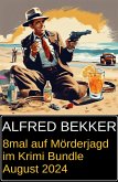 8mal auf Mörderjagd im Krimi Bundle August 2024 (eBook, ePUB)