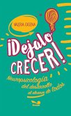 Dejalo Crecer (eBook, ePUB)
