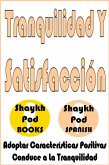 Tranquilidad Y Satisfacción - Peace of Mind & Contentment (eBook, ePUB)