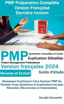 PMP Préparation Complète Version Française - Dernière Version (eBook, ePUB) - Daccache, Georgio