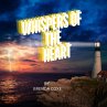 Whispers of the Heart (eBook, ePUB) - Bild 1